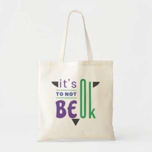 Bolsa Tote Está tudo bem não ficar bem