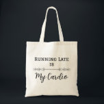Bolsa Tote Estar Atrasado é Meu Cardio<br><div class="desc">Abrace a agitação com o design 'Estar Atrasado é meu Exercício'! Perfeito para aqueles que sempre parecem estar com pressa, esta camiseta engraçada faz uma declaração divertida. Um ótimo presente para qualquer pessoa com um estilo de vida agitado, ou para aqueles que amam rir de estar na moda estando atrasados!...</div>