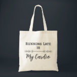 Bolsa Tote Estar Atrasado é Meu Cardio<br><div class="desc">Abrace a agitação com o design 'Estar Atrasado é meu Exercício'! Perfeito para aqueles que sempre parecem estar com pressa, esta camiseta engraçada faz uma declaração divertida. Um ótimo presente para qualquer pessoa com um estilo de vida agitado, ou para aqueles que amam rir de estar na moda estando atrasados!...</div>