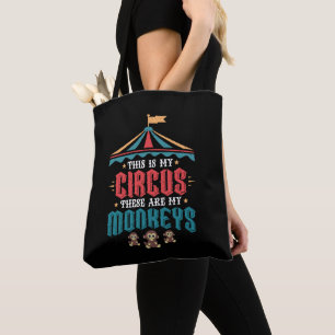 Bolsa Tote Este é meu circo Estes são meus macacos