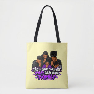 Bolsa Tote Este é o seu lembrete, Ore com sua família