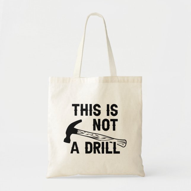 Bolsa Tote Este Não É Um Drill (Frente)