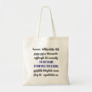 Bolsa Tote Estou admirado com o quão bem isso está indo.