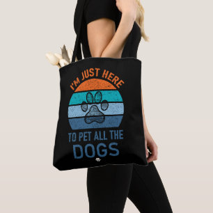 Bolsa Tote Estou Aqui Apenas Para Fazer Carinho Em Todos Os C