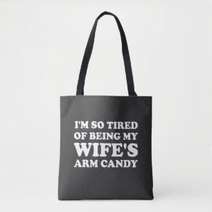 Bolsa Tote Estou cansado de ser o doce de braço da minha espo