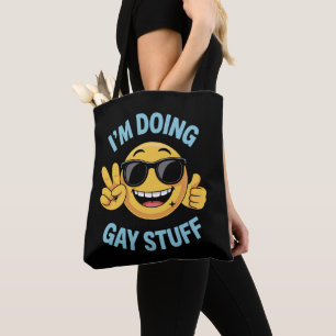 Bolsa Tote Estou Fazendo Coisas Gays Meme Engraçado Orgulho L