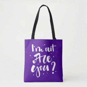 Bolsa Tote Estou fora, não é?