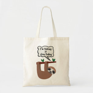 Bolsa Tote Estou levando-o devagar hoje Sloth Engraçado