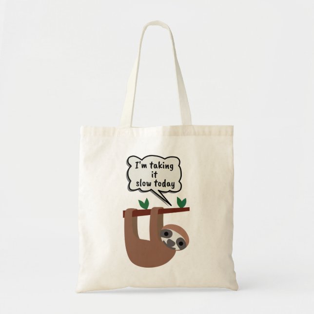 Bolsa Tote Estou levando-o devagar hoje Sloth Engraçado (Frente)