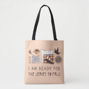 Bolsa Tote Estou Pronta Para Que As Folhas Caiam!