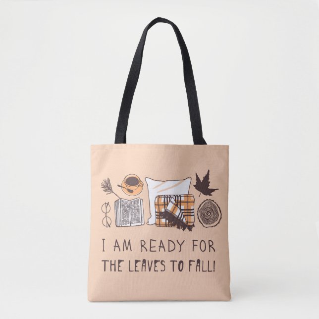 Bolsa Tote Estou Pronta Para Que As Folhas Caiam! (Frente)