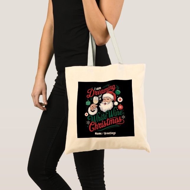 Bolsa Tote Estou Sonhando com um Natal de Vinho Branco (Frente (produto))