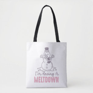 Bolsa Tote Estou tendo uma fusão - Design de Snowman engraçad