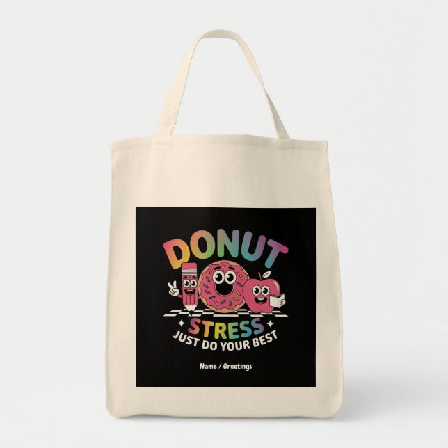 Bolsa Tote Estresse rosquinha Apenas Faça Sua Melhor Camisa D (Frente)