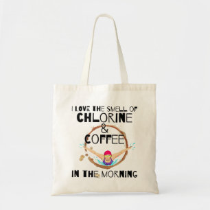 Bolsa Tote Eu adoro o cheiro de cloro e café.w