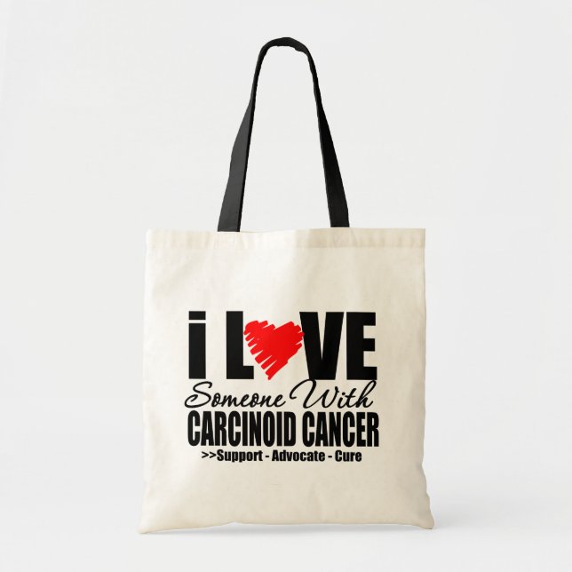 Bolsa Tote Eu amo alguém com presentes de CANCER de CARCINOID (Frente)