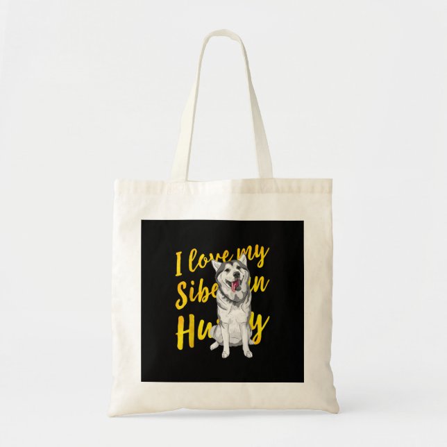 Bolsa Tote Eu Amo Meu Husky Siberiano | Presente para o sobre (Frente)