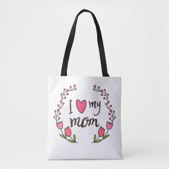 Bolsa Tote Eu amo minha sacola feliz do dia das mães da mamã (Frente)