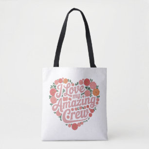 Bolsa Tote Eu Amo Minha Tripulação Incrível - Liderança Perfe