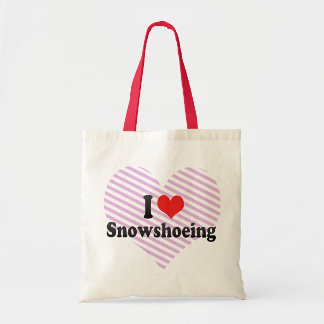 Bolsa Tote Eu amo Snowshoeing (Frente)