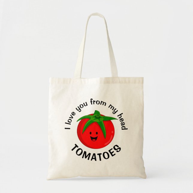 Bolsa Tote Eu Amo Você Desde Meus Tomates (Frente)