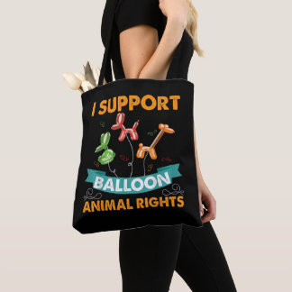 Bolsa Tote Eu Apoio Balão Direitos Animais Engraçado Aniversá