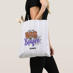 Bolsa Tote Eu Coloquei o Boo no Boujee Halloween Despedida de