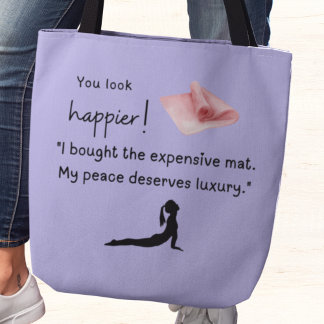 Bolsa Tote Eu comprei o caro tapete de ioga