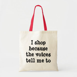 Bolsa Tote Eu compro porque as vozes me dizem para ensacar