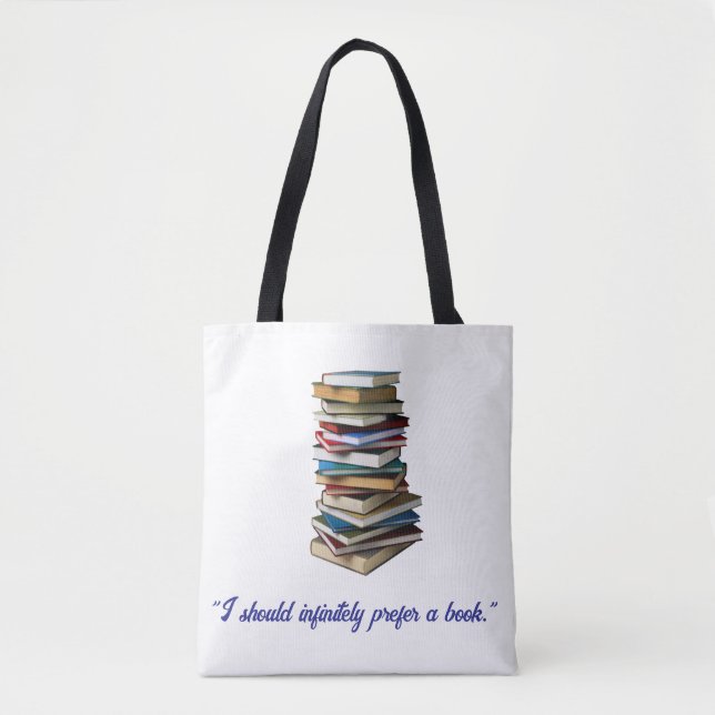 Bolsa Tote "Eu deveria infinitamente preferir um livro" (Frente)