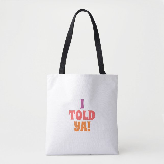 Bolsa Tote Eu disse sacola de citação (Frente)