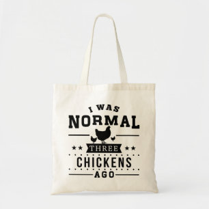 Bolsa Tote Eu era três galinhas normais há