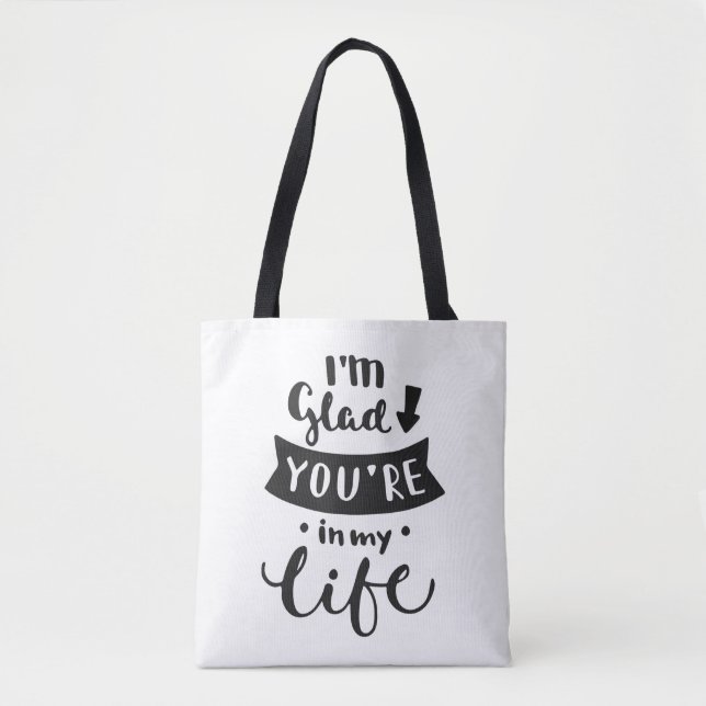 Bolsa Tote Eu estou contente você realizo-me em minha vida (Frente)