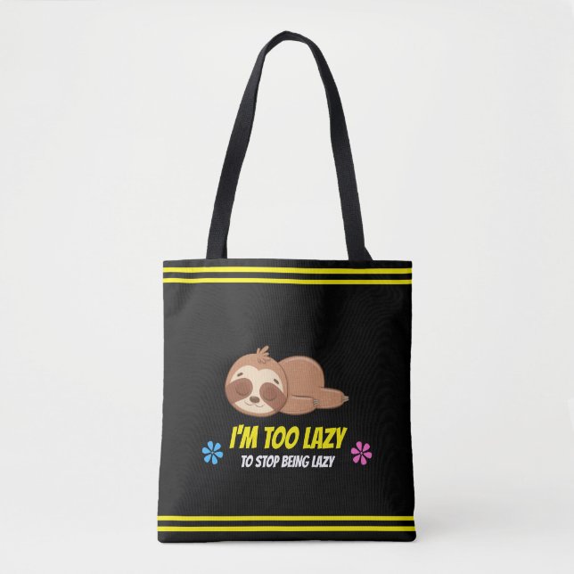 Bolsa Tote EU ESTOU MUITO PREGUIÇOSO | Modelo de Preguiça Dor (Frente)