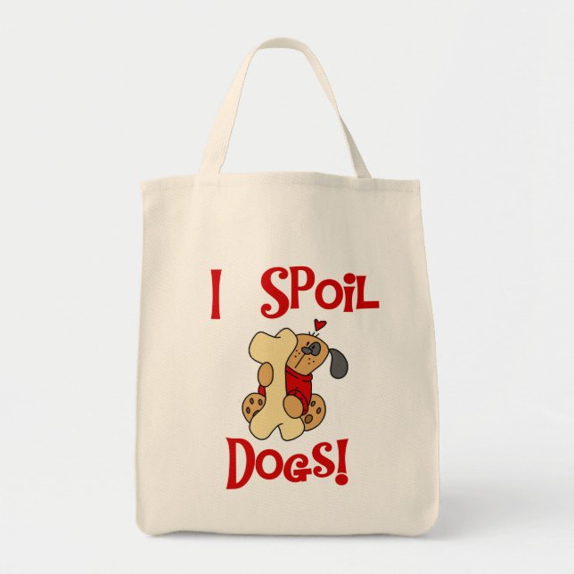 Bolsa Tote Eu estrago o camiseta e os presentes dos cães (Frente)