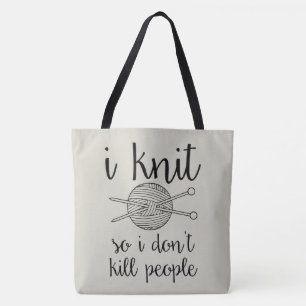 Bolsa Tote Eu faço malha assim que eu não mato pessoas