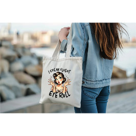 Bolsa Tote Eu Falo Correntemente Olhar de Desaprovação