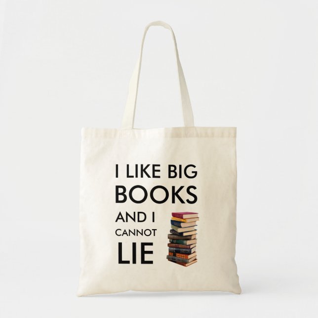 Bolsa Tote Eu gosto de grandes livros e não posso mentir (Frente)