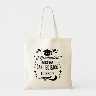 Bolsa Tote Eu Me Formei Posso Voltar Para A Cama Agora, Gradu