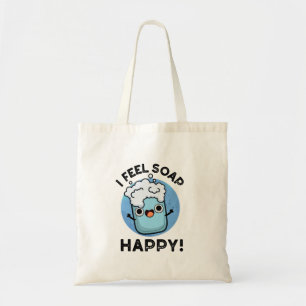Bolsa Tote Eu Me Sinto Feliz, Feliz, Feliz Pun De Sabão Feli
