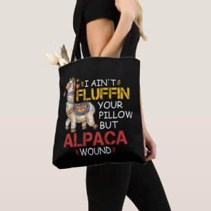 Bolsa Tote Eu não estou enchendo seu Travesseiro, mas Alpaca 
