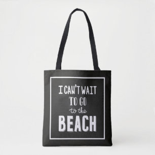 Bolsa Tote Eu não posso esperar para ir à praia