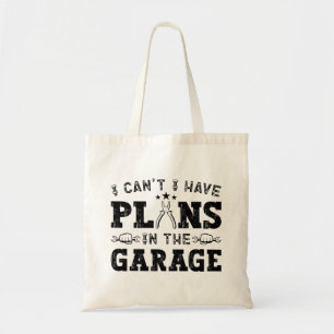 Bolsa Tote Eu não posso ter planos na garagem mecânica engraç