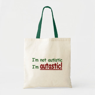 Bolsa Tote Eu não sou autístico mim sou Autastic!