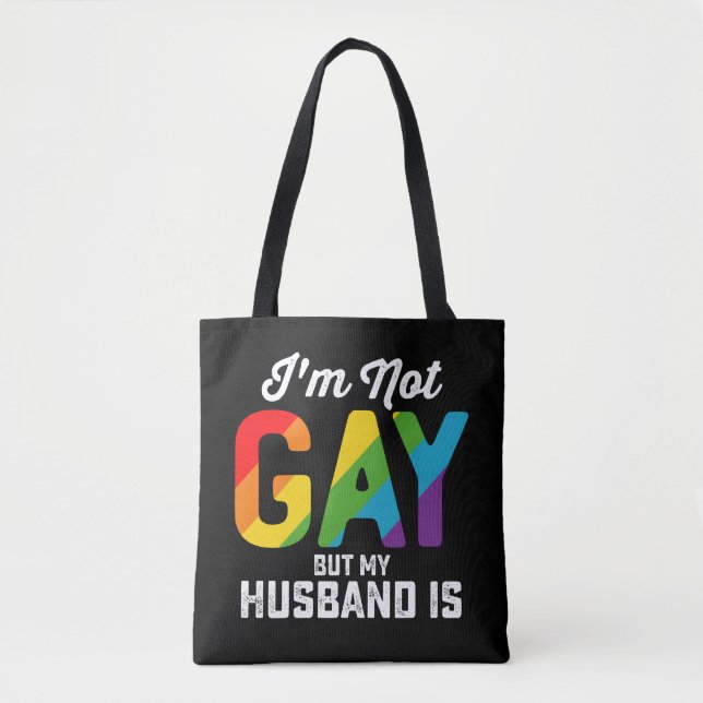 Bolsa Tote Eu não sou Gay, mas meu marido é engraçado orgulho (Frente)