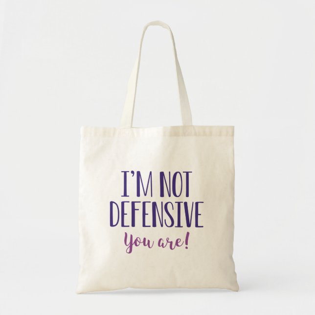 Bolsa Tote Eu não sou ofensivo você é (Frente)