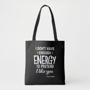 Bolsa Tote Eu Não Tenho Energia Suficiente Sarcástico Persona