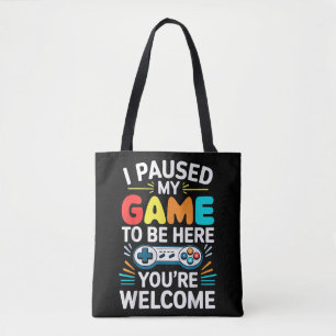 Bolsa Tote Eu Parei Meu Jogo Para Estar Aqui Camisas Homens M