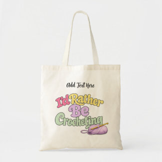 Bolsa Tote Eu Preferiria Estar Crochetando Personalizado