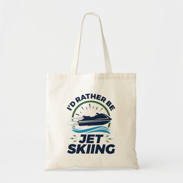 Bolsa Tote Eu Preferiria Estar Pilotando Jet Ski (Frente)